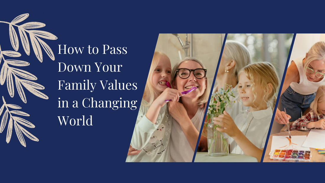 How to Pass Down Your Family Values in a Changing World